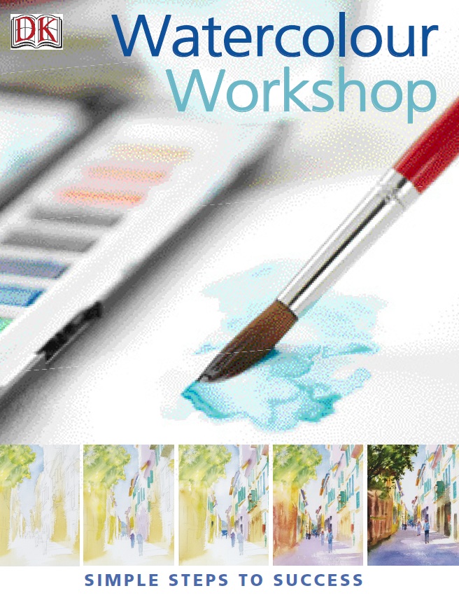 Watercolour Workshop: Simple Steps to Success-P2P