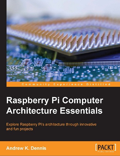 Raspberry Pi Computer Architecture Essentials-P2P