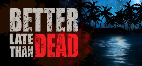 Better Late Than DEAD-PLAZA