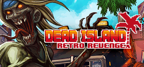 Dead Island Retro Revenge-TiNYiSO