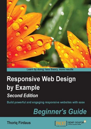 Responsive Web Design by Example: Beginner’s Guide-P2P