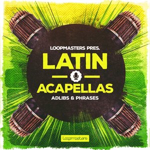 Loopmasters Latin Acapellas [WAV REX]