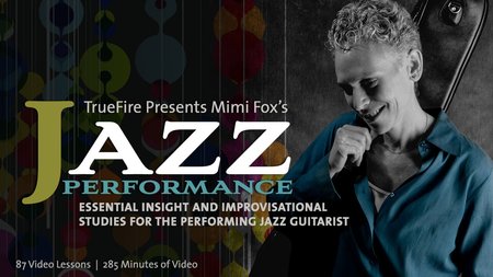 Truefire – Mimi Fox’s Jazz Performance