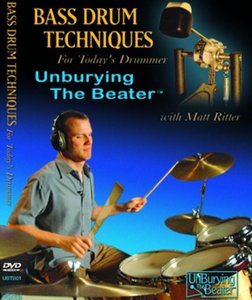 Bass Drum Techniques For Today’s Drummer: Unburying The Beater