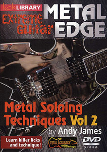 Lick Library – Metal Edge – Metal Soloing Techniques Volume 2
