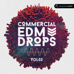 Producer Loops Commercial EDM Drops Vol 2 MULTiFORMAT