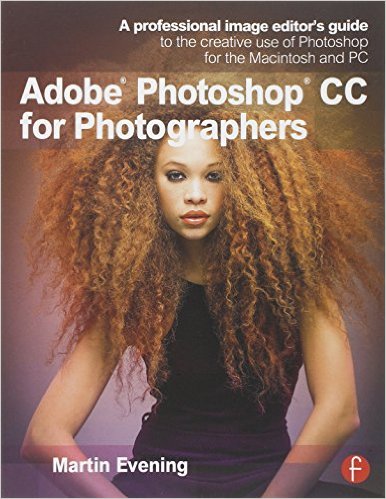 Adobe Photoshop CC for Photographers: A professional image editor’s guide to the creative use of Photoshop-P2P