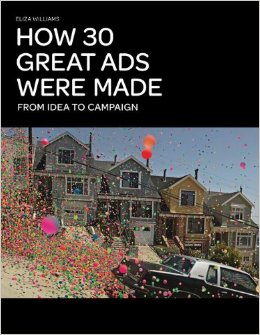 How 30 Great Ads Were Made: From Idea to Campaign-P2P
