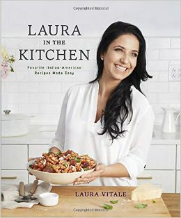 Laura in the Kitchen: Favorite Italian-American Recipes Made Easy-P2P