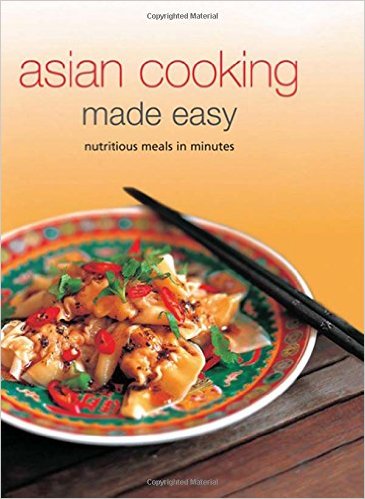 Asian Cooking Made Easy: Nurtitious Meals in Minutes-P2P