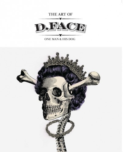 The Art of D*Face: One Man and His Dog-P2P