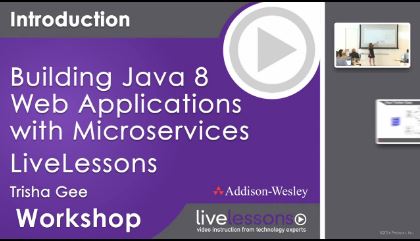 LiveLesssons – Building Java 8 Web Applications with Microservices