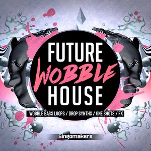 Singomakers Future Wobble House MULTiFORMAT