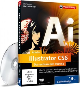 Galileo Design: Adobe Illustrator CS6 – Das umfassende Training
