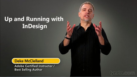 Lynda – Up and Running with InDesign with Deke McClelland