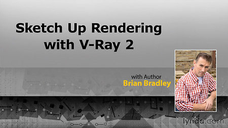 Lynda – SketchUp Rendering Using V-Ray 2