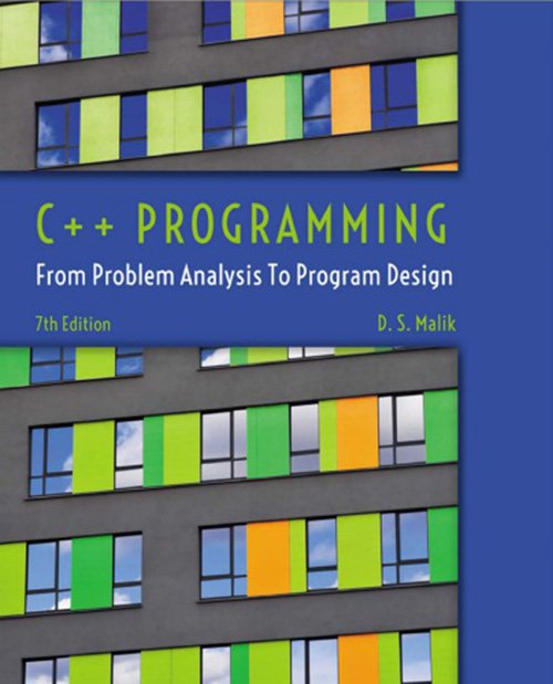 C++ Programming: From Problem Analysis to Program Design, 7 Edition-P2P